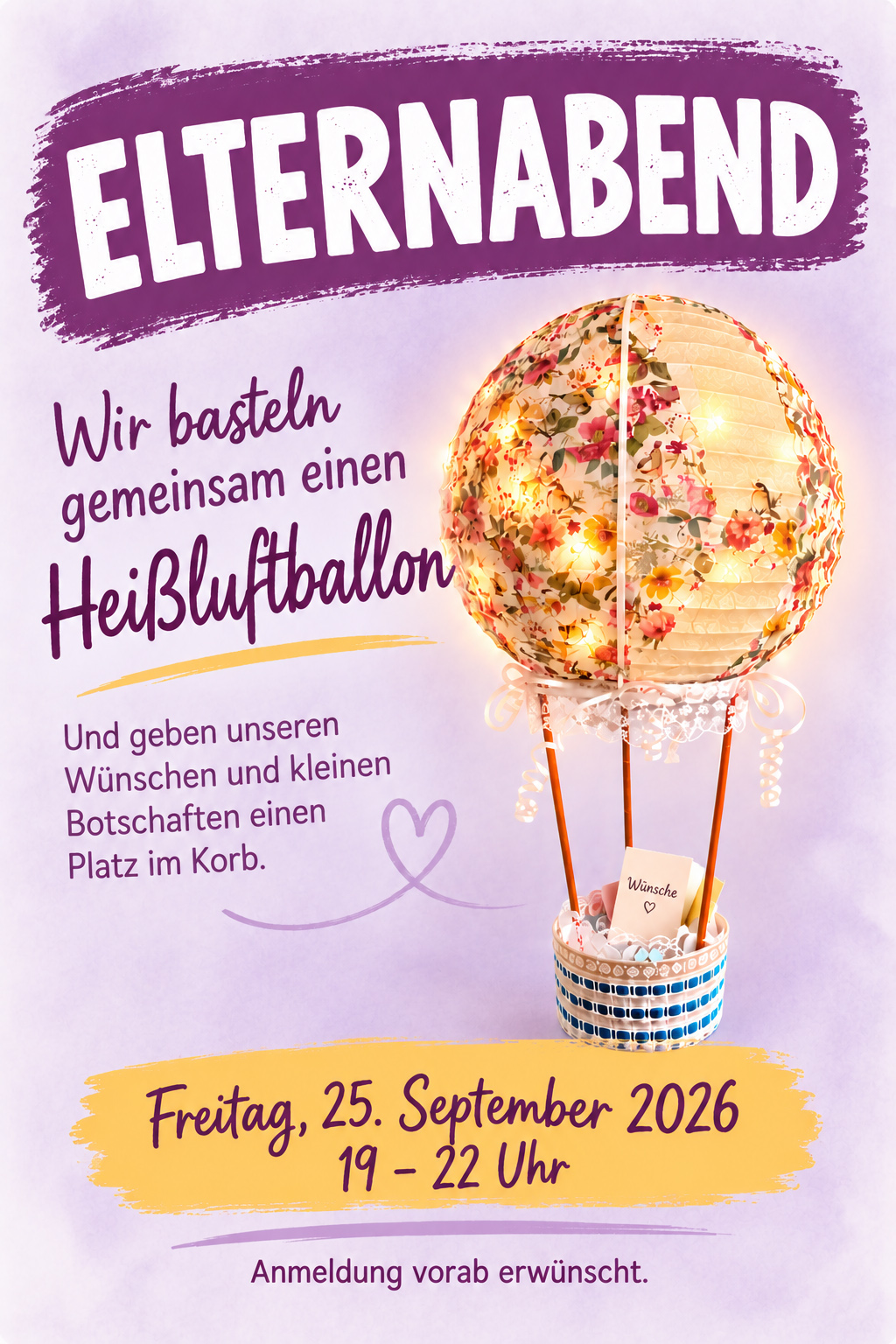 Elternabend – Wünsche auf die Reise schicken Elternabend am 25. September 2026 von 19 bis 22 Uhr: Gemeinsam basteln wir einen Heißluftballon und geben Wünschen und kleinen Botschaften einen Platz im Korb. Anmeldung vorab erwünscht.