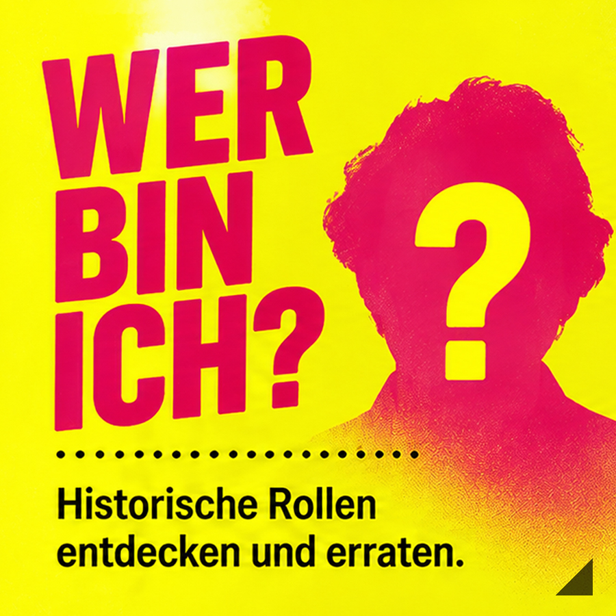 Wer bin ich? – Was verbindet uns? Wer bin ich? Historische Rollen entdecken und erraten. Eine pinkfarbene Silhouette mit gelbem Fragezeichen auf neongelbem Hintergrund.
