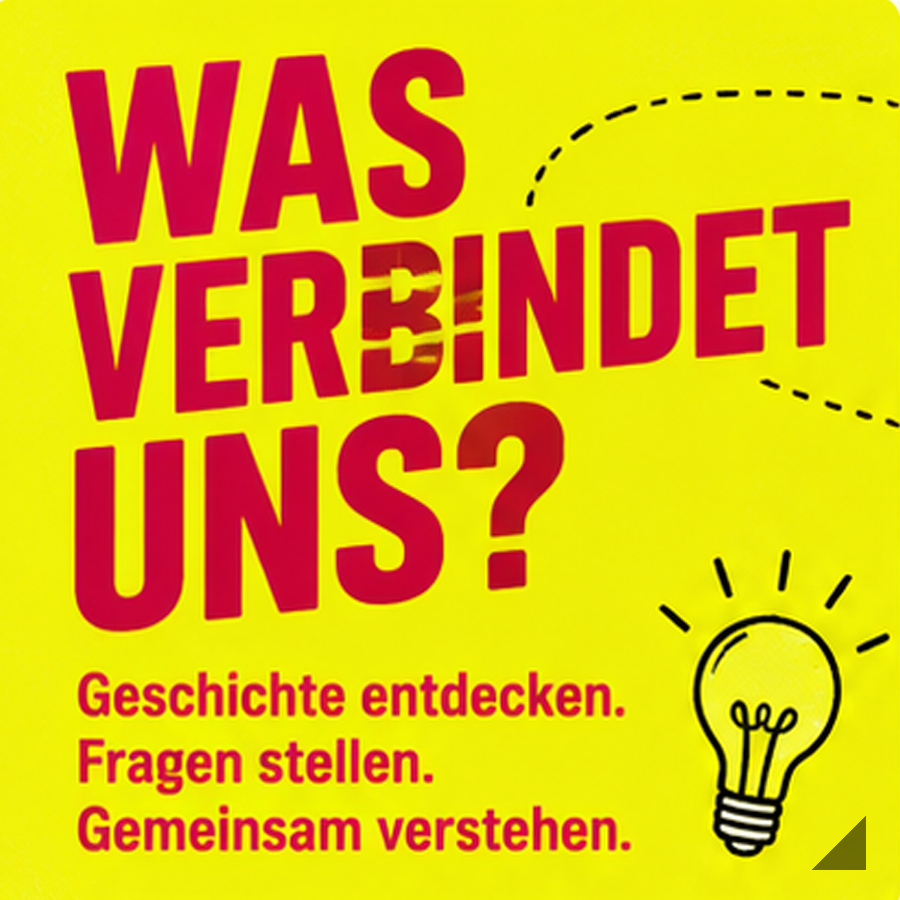 Was verbindet uns? – Das Gesellschaftsspiel Was verbindet uns? Geschichte entdecken, Fragen stellen und gemeinsam verstehen. Gesellschaftsspiel zur historischen und politischen Bildung.